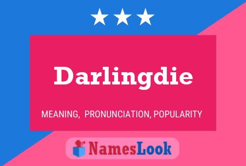 Póster del nombre Darlingdie