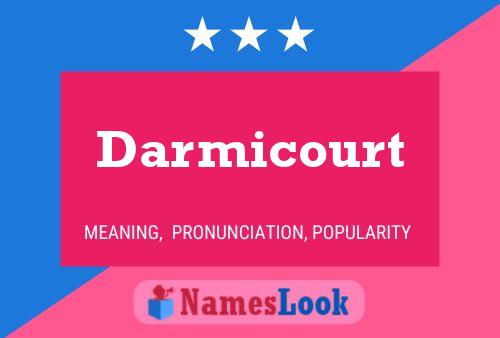 Póster del nombre Darmicourt