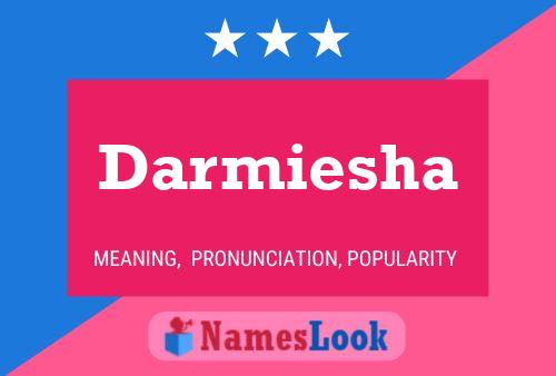 Póster del nombre Darmiesha