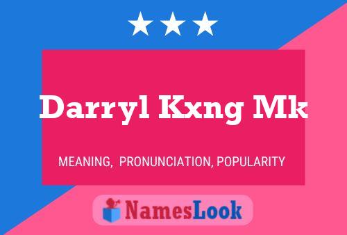 Póster del nombre Darryl Kxng Mk