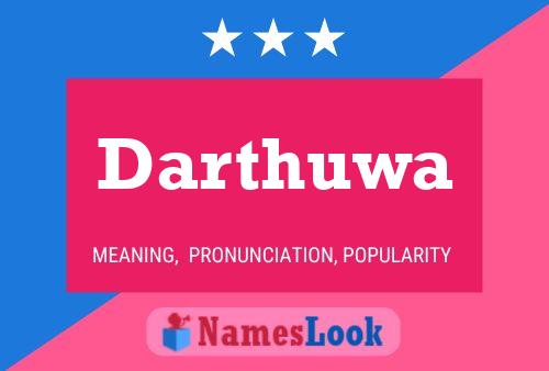 Póster del nombre Darthuwa