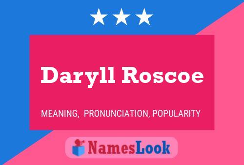 Póster del nombre Daryll Roscoe