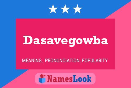 Póster del nombre Dasavegowba