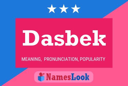 Póster del nombre Dasbek