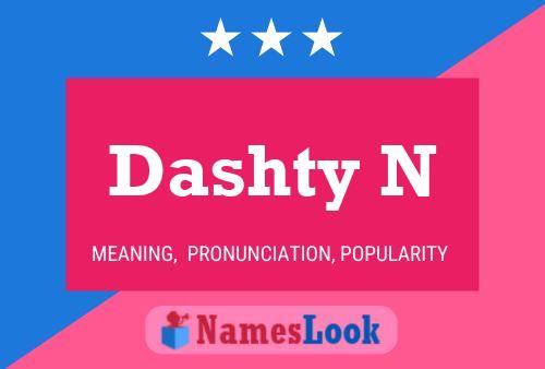 Póster del nombre Dashty N