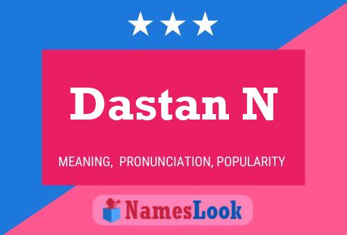 Póster del nombre Dastan N