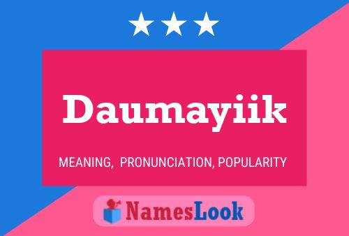 Póster del nombre Daumayiik