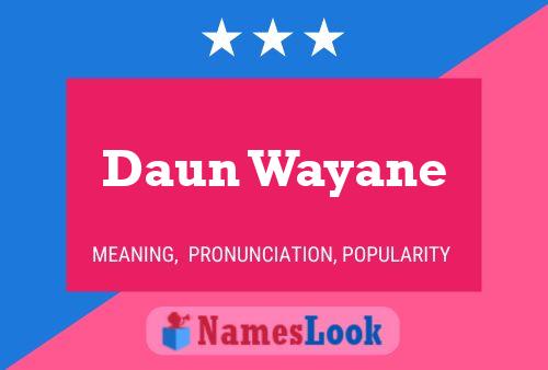 Póster del nombre Daun Wayane