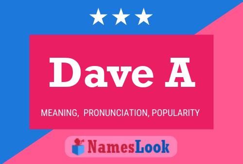 Póster del nombre Dave A