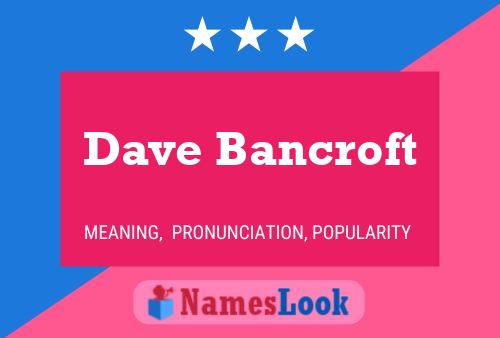 Póster del nombre Dave Bancroft