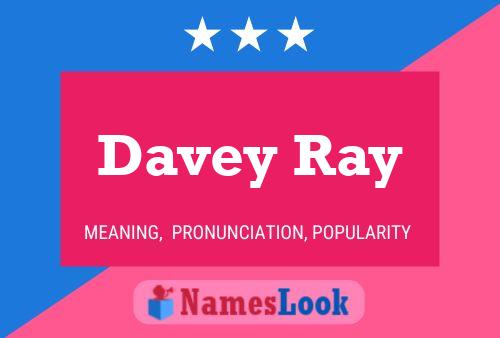 Póster del nombre Davey Ray