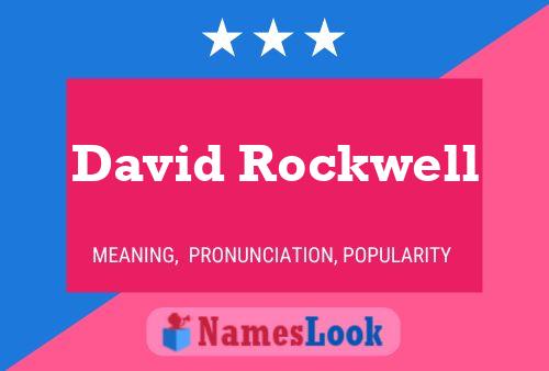 Póster del nombre David Rockwell