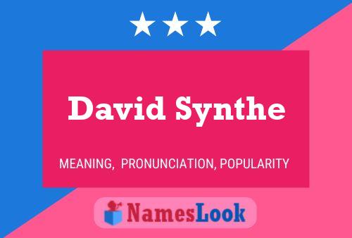 Póster del nombre David Synthe