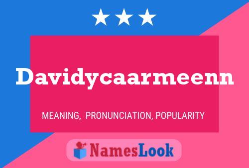 Póster del nombre Davidycaarmeenn