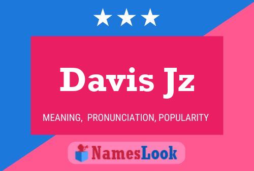 Póster del nombre Davis Jz