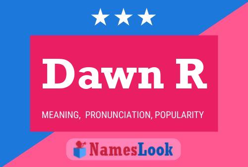 Póster del nombre Dawn R