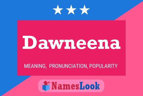 Póster del nombre Dawneena