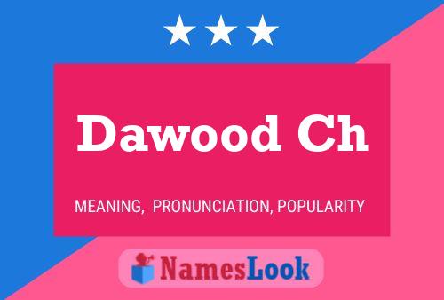 Póster del nombre Dawood Ch