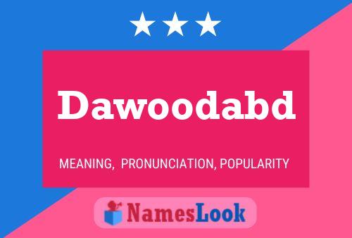 Póster del nombre Dawoodabd