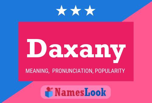 Póster del nombre Daxany