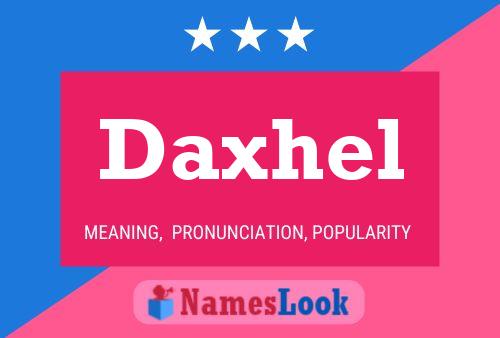 Póster del nombre Daxhel