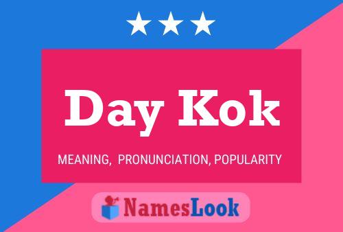 Póster del nombre Day Kok