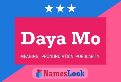 Póster del nombre Daya Mo