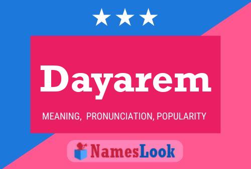 Póster del nombre Dayarem