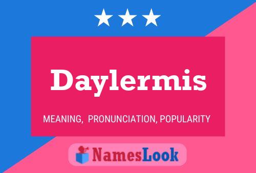 Póster del nombre Daylermis