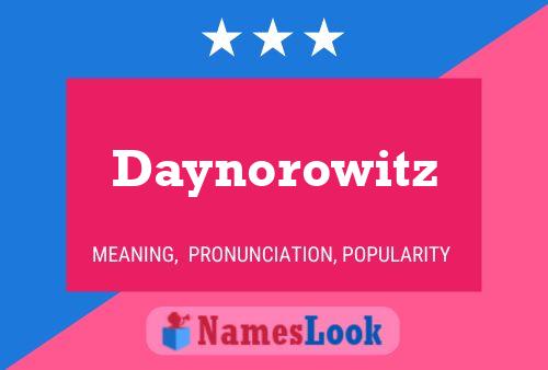 Póster del nombre Daynorowitz