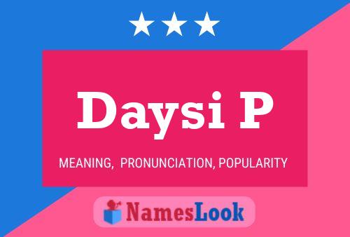 Póster del nombre Daysi P