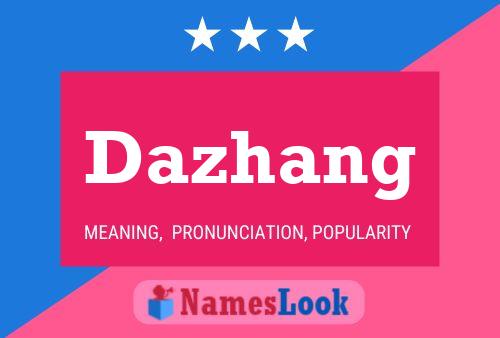 Póster del nombre Dazhang