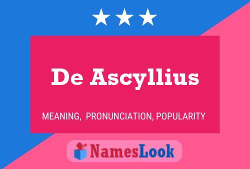 Póster del nombre De Ascyllius