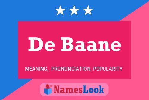 Póster del nombre De Baane