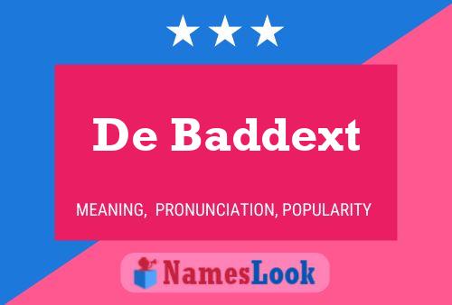 Póster del nombre De Baddext