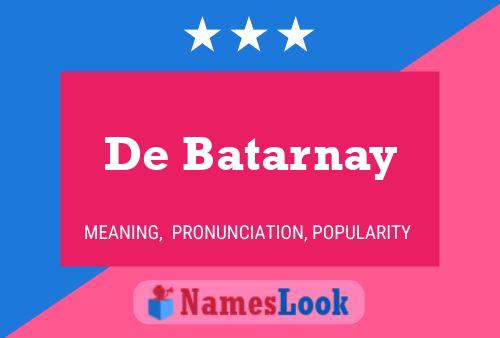 Póster del nombre De Batarnay