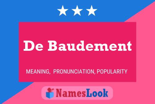 Póster del nombre De Baudement