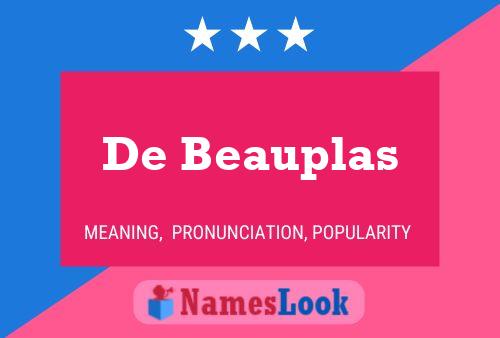 Póster del nombre De Beauplas