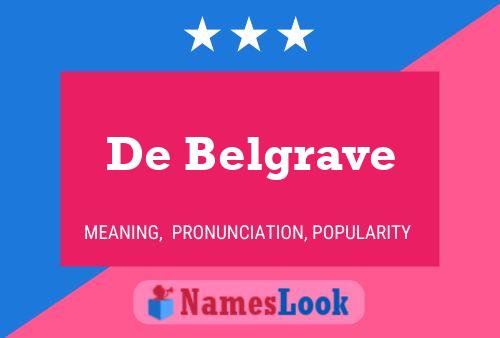 Póster del nombre De Belgrave