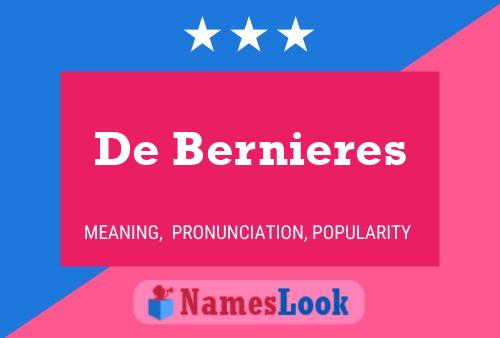 Póster del nombre De Bernieres