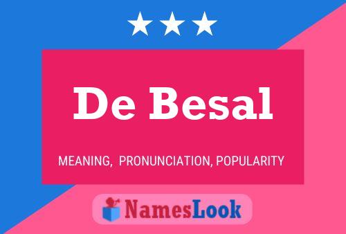 Póster del nombre De Besal