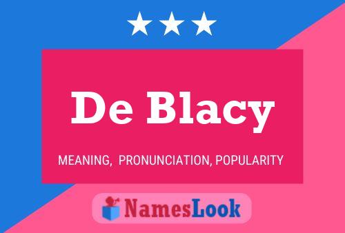 Póster del nombre De Blacy