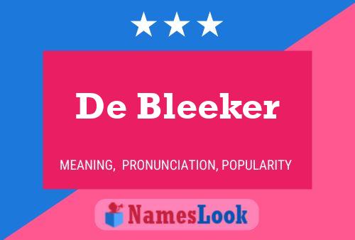 Póster del nombre De Bleeker