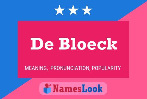 Póster del nombre De Bloeck