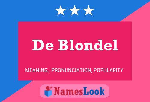 Póster del nombre De Blondel