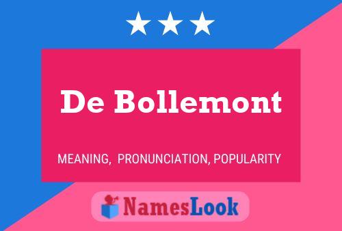 Póster del nombre De Bollemont