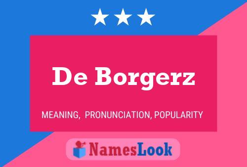 Póster del nombre De Borgerz