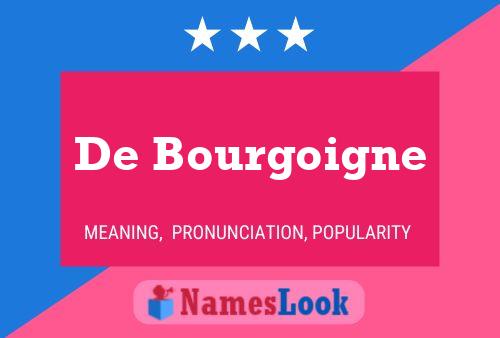 Póster del nombre De Bourgoigne