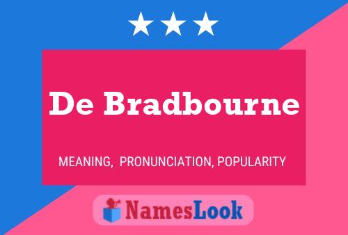 Póster del nombre De Bradbourne