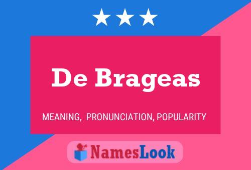 Póster del nombre De Brageas